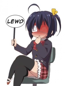 Chicks dig lewdness.